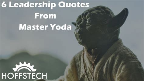 6 Leadership Quotes From Master Yoda Youtube