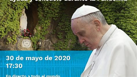 Retransmisión Santo Rosario Con El Papa Francisco Por El Fin De La