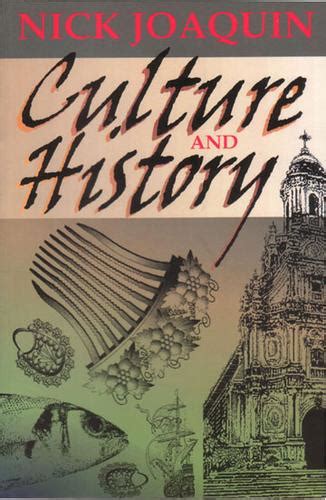 Culture And History By Nick Joaquin Open Library