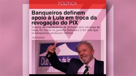 É falso que banqueiros apoiam Lula em troca da revogação do Pix