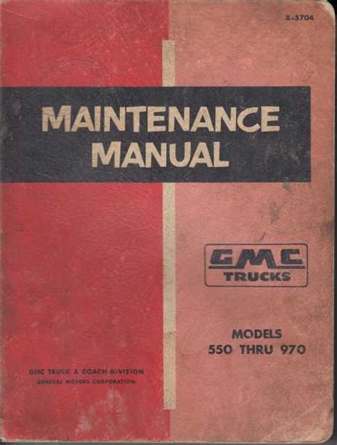 1957 Gmc Trucks Models 550 970 Service Shop Maintenance Manual
