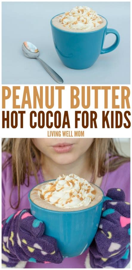 5 Minute Peanut Butter Hot Cocoa For Kids