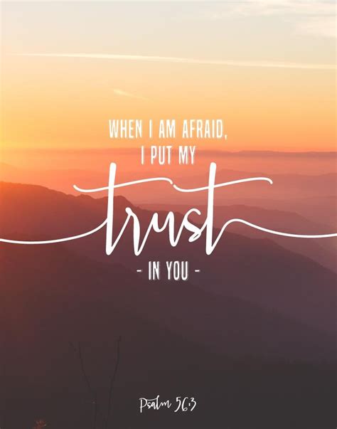 When I Am Afraid I Put My Trust In You Bible Verse Prints