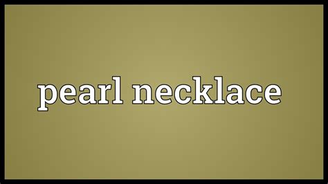 Pearl Necklace Meaning Youtube