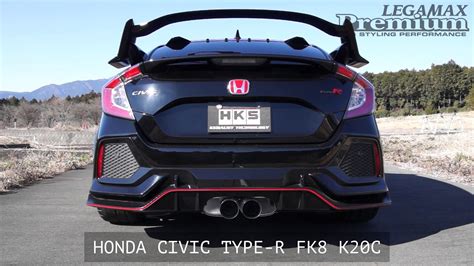 Hks Legamax Premium Exhaust Honda Civic Type R Fk8 Youtube