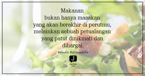 Kata kata motivasi bijak agar lebih. 169 Kata-kata makanan - JagoKata