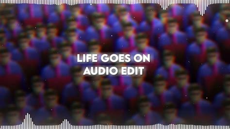 Life Goes On Oliver Tree Audio Edit Youtube