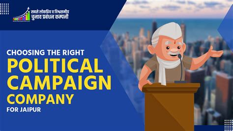 Choosing The Right Political Campaign Company For Jaipur