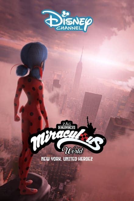 Miraculous World New York United HeroeZ 2020 The Movie Database