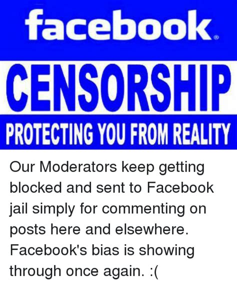 Facebook Censorship Protecting You From Reality Our Moderators Keep