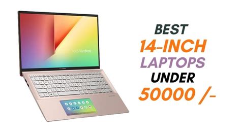 7 Best 14 Inch Laptops Under 50000 In India 2023 Reviews Atoztechy
