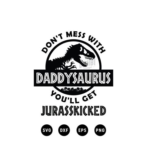 Download Daddysaurus SVG, You'll get jurasskicked svg, Daddysaurus ...