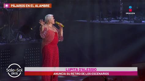 ¡se Despide Lupita Dalessio Prepara Su Gira Del Adiós Imagen Televisión
