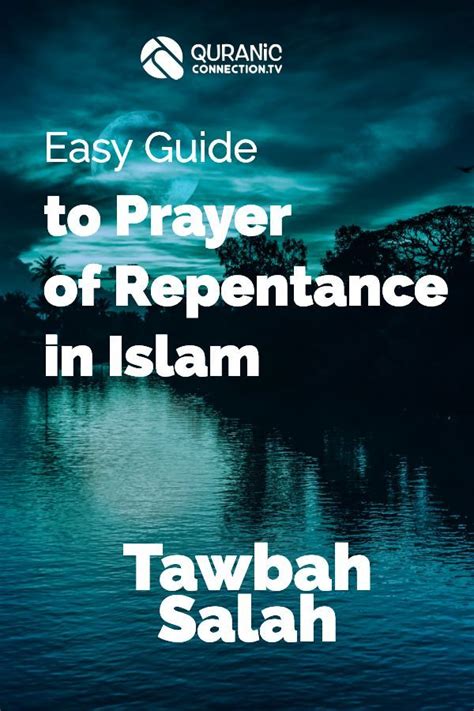 How To Do Salat Al Tawbah Prayer Of Repentance Repentance In Islam