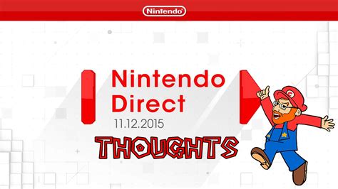 Ultimate and games coming to nintendo switch in the first half of 2021. Nintendo Direct Thoughts - November 12 2015 - YouTube
