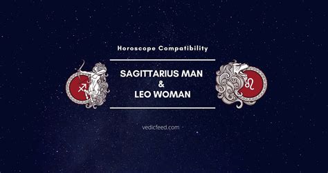 Sagittarius Man And Leo Woman Compatibility