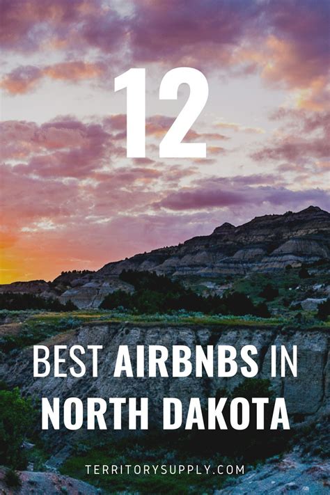 Best Most Unique Airbnbs In North Dakota North Dakota Theodore Roosevelt National Park