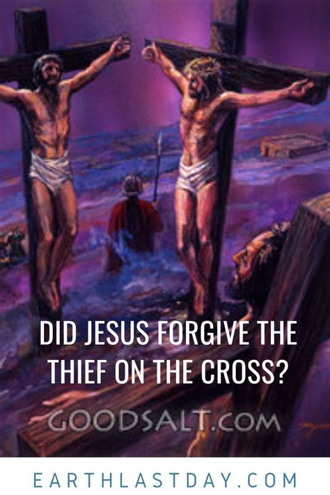 Jesus Forgives The Thief On The Cross Yes Jeuss Forgave The Thief On The Cross Because The