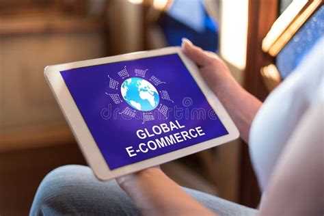 Global E Commerce Concept On A Tablet Stock Image Image Of Connecting