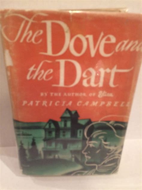 The Dove And The Dart By Patricia Campbell Goodreads