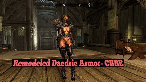 Remodeled Daedric Armor Cbbe Skyrim Se Xbox One Pc Mods Youtube