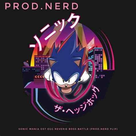 Sonic Mania Ost Egg Reverie Boss Battle Prodnerd Remix By Prod