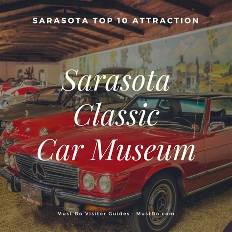 Sarasota Classic Car Museum Vintage And Antique Cars Must Do Visitor Guides