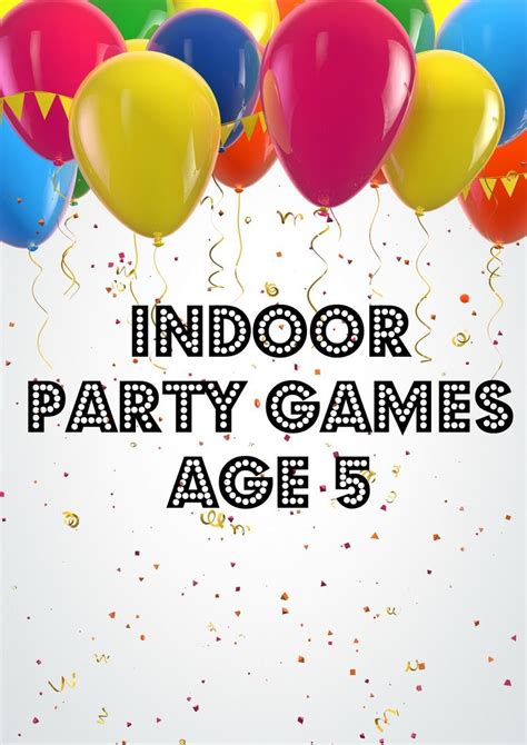 13 Epic Indoor Birthday Party Games For 5 Year Old Complete Guide Birthday Party Games