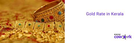 Gold rate in chennai today (11th apr 2021): Today's Gold Rate in Kerala: Factors That Affect Gold Rate
