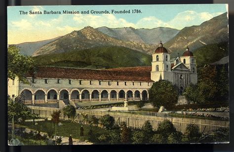 Picture Postcard The Santa Barbara Mission And Grounds Founded 1786
