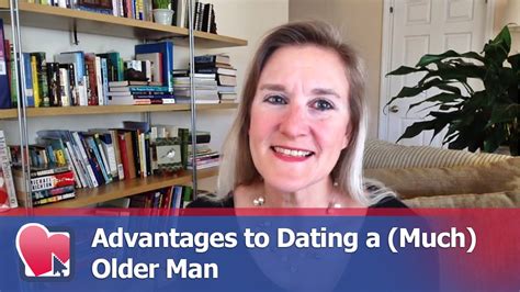 Advantages To Dating A Much Older Man By Claire Casey For Digital Romance Tv Youtube