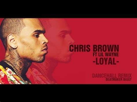 Chris brown loyal unreleased version. Chris Brown - Loyal ft. Lil Wayne [Dancehall_Version ...