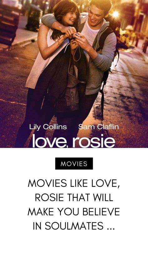 Movies Like Love Rosie That Will Make You Believe In Soulmates
