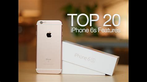 Top 20 Iphone 6s And Iphone 6s Plus Features Youtube