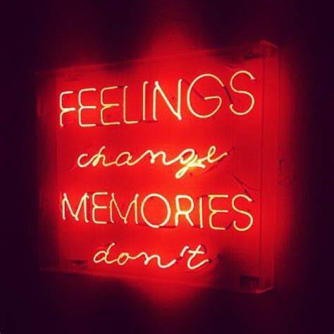 Custom Neon Sign Quotes Saying Feelings Change Memories