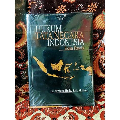 Jual Buku Hukum Tata Negara Indonesia Edisi Revisi Karangan Ni Matul