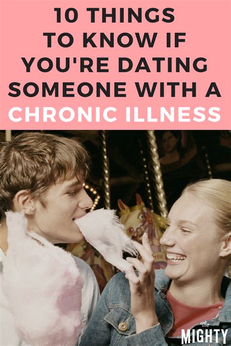 10 Things To Know If Youre Dating Someone With A Chronic Illness