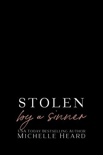 Stolen By A Sinner The Sinners Series Ebook Heard Michelle Amazon