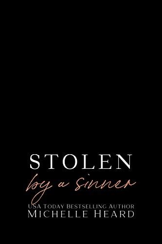 Stolen By A Sinner The Sinners Series EBook Heard Michelle Amazon