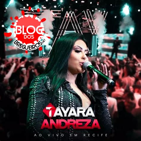 Tayara Andreza Áudio Do Dvd 2020 Brega Sua Música