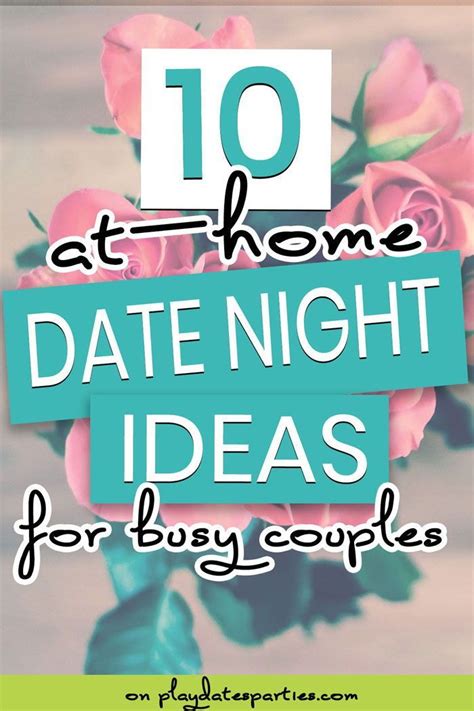 10 Perfect At Home Date Night Ideas For Busy Couples Romantic Date