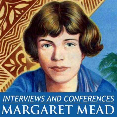 Interviews And Conferences By Margaret Mead By Margaret Mead Geoffrey