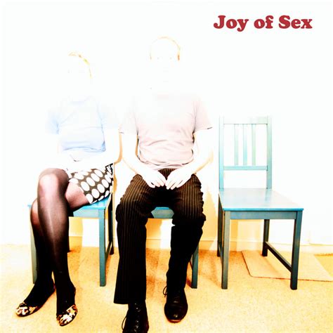 Joy Of Sex Joy Of Sex