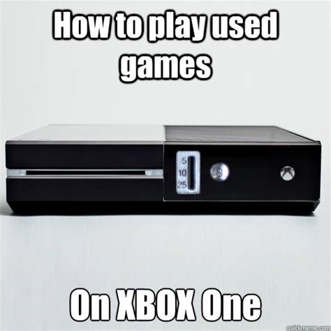 Coinop Xbox One Memes Quickmeme