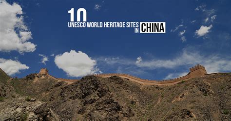 10 Unesco World Heritage Sites In China Rtf Rethinking The Future