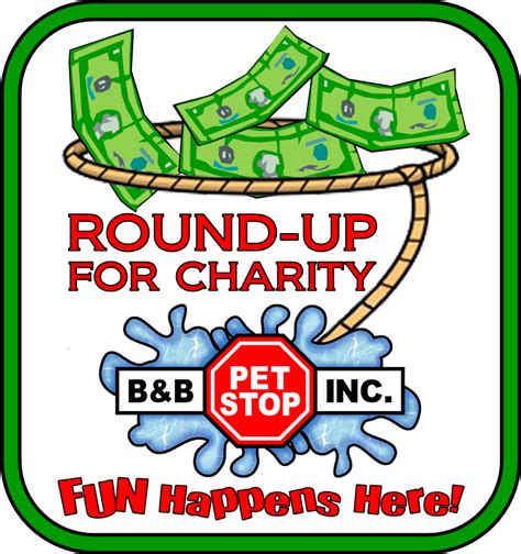 The process is scalable and very effective. Round-up for Charity Program at B&B Pet Stop