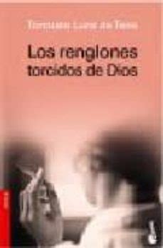 El blog de juan chicharro en republica.com. LOS RENGLONES TORCIDOS DE DIOS | TORCUATO LUCA DE TENA ...
