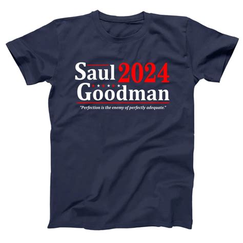 Saul Goodman 2024 Perfection Is The Enemy Of Perfectly Adequate Shirt