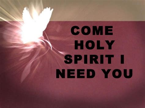 Come Holy Spirit I Need You Lyrics With Chords Worship Christian