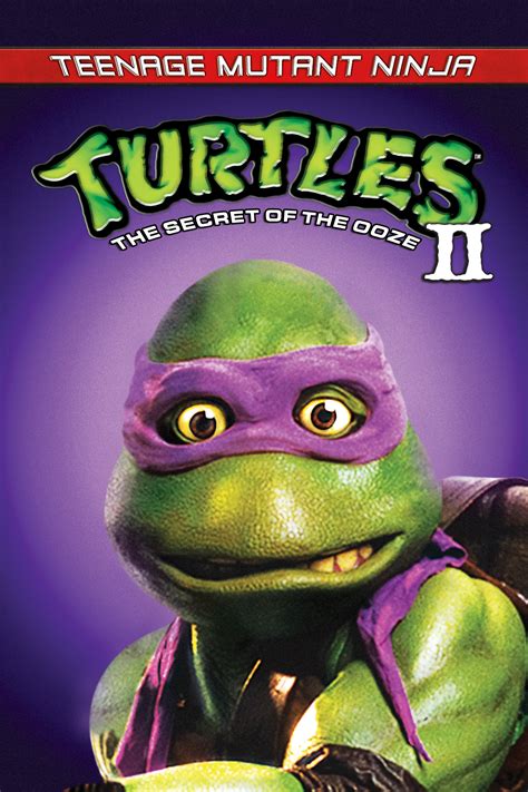 Teenage Mutant Ninja Turtles Ii The Secret Of The Ooze 1991 Movies